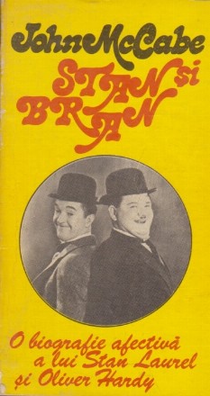 Stan si Bran. O bibliografie afectiva a lui Stan Laurel si Oliver Hardy