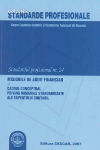 Standardul profesional nr.24 - Misiunile de audit financiar si cadrul conceptual privind misiunile standardizate ale expertului contabil