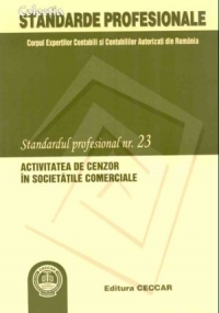 Standardul profesional nr.23 - Activitatea de cenzor in societatile comerciale