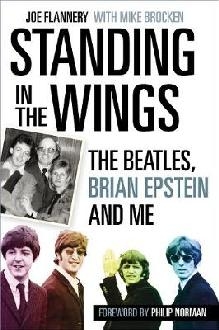 Standing in the Wings: The Beatles, Brian Epstein and Me