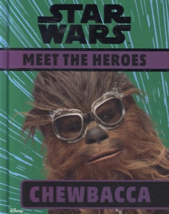 Star Wars Meet the Heroes Chewbacca