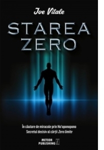 Starea Zero. In cautare de miracole prin Ho oponopono