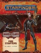 Starfinder Adventure Path: Fire Starters