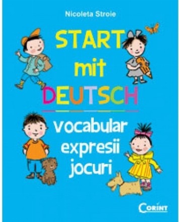 Start mit Deutch. Vocabular, expresii, jocuri