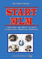 Start MLM - Construirea unei afaceri de succes in Multi-Level Marketing