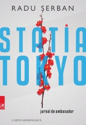 Statia Tokyo (Jurnal de ambasador)