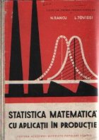 Statistica matematica aplicatii productie