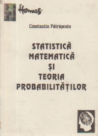 Statistica matematica si teoria probabilitatilor