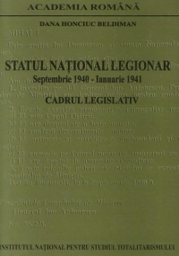 Statul National Legionar Septembrie 1940 - Ianuarie 1941 : Cadrul legislativ