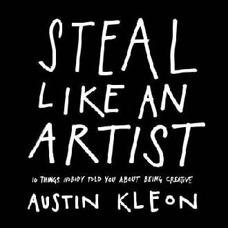 Steal Like an Artist