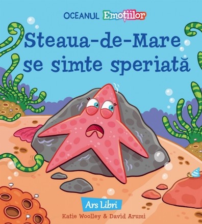 Steaua de mare se simte speriată : Oceanul emoţiilor