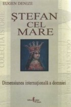 Stefan cel Mare. Dimensiunea internationala a domniei.