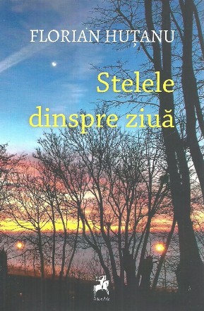 Stele dinspre ziuă : poeme