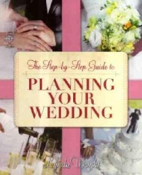 Step By Step Guide To Planning Your Wedding