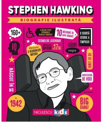 Stephen Hawking : biografie ilustrată