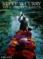 Steve McCurry: The Iconic Photographs