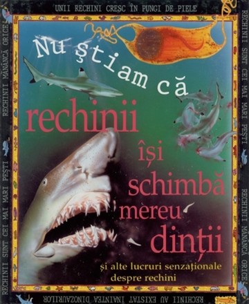 Nu stiam ca – rechinii isi schimba mereu dintii