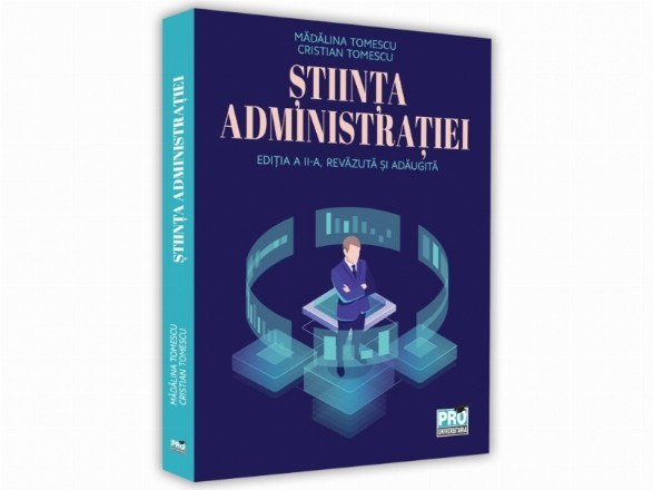 Stiinta administratiei. Editia a II-a, revazuta si adaugita