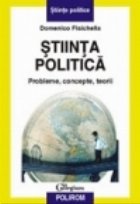 Stiinta politica. Probleme, concepte, teorii