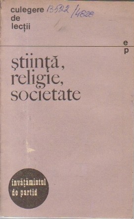 Stiinta, Religie, Societate - Culegere de lectii