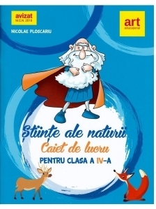 Stiinte ale naturii. Caiet de lucru. Clasa a IV-a