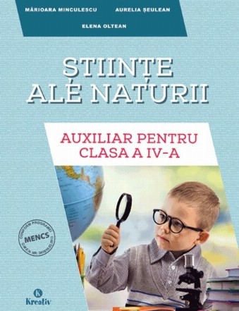 Stiinte ale naturii. Auxiliar pentru clasa a IV-a