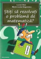 Stiti rezolvati problema matematica Indrumari