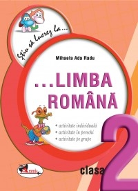 Stiu sa lucrez la... Limba romana (fise clasa a II-a)