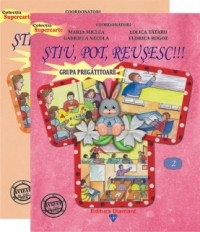 Stiu, pot, reusesc! Grupa pregatitoare (Editia 2011)