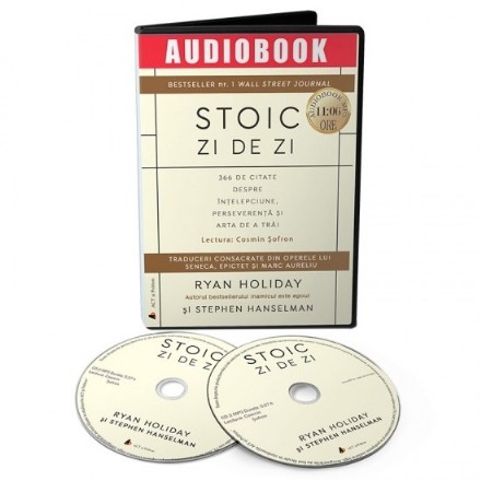 Stoic zi de zi: 366 de citate despre intelepciune, perseverenta si arta de a trai (audiobook)