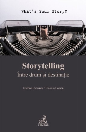 Storytelling. Intre drum si destinatie