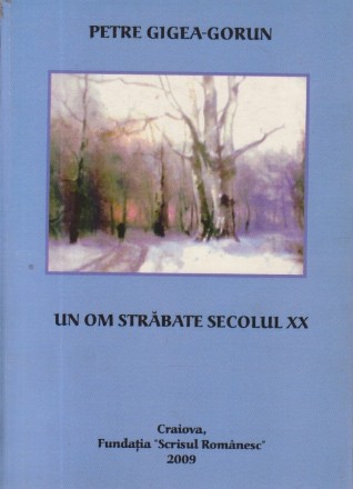 Un om strabate secolul XX (Gheorghe Dindere)