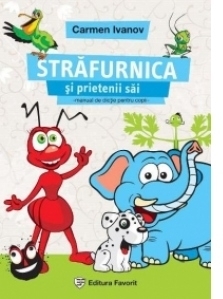 Strafurnica si prietenii sai. Volumul 1. Manual de dictie pentru copii