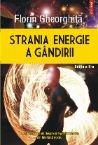 Strania energie gândirii (ediţia revăzută