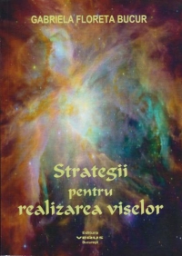 Strategii pentru realizarea viselor