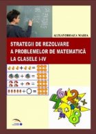 Strategii de rezolvare a problemelor de matematica la clasele I-IV