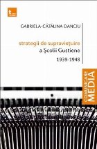 Strategii de supravieţuire a Şcolii Gustiene : 1939-1948