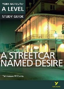 Streetcar Named Desire: York Notes for A-level