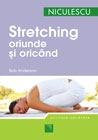 Stretching. Oriunde şi oricând