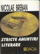 Stricte amintiri literare