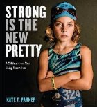 Strong the New Pretty