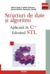 Structuri de date si algoritmi. Aplicatii in C++ folosind STL