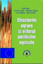 Structurile agrare viitorul politicilor agricole