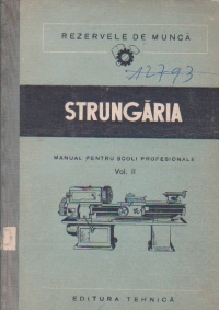 Strungaria, Volumul al II-lea - Manual pentru scoli profesionale