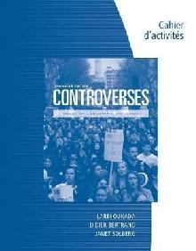 Student Workbook for Oukada/Bertrand/ Solberg's Controverses