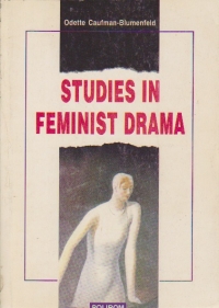 Studies in feminist drama