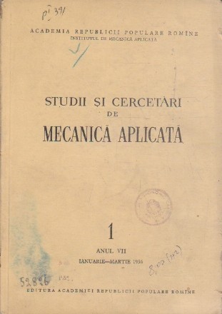 Studii si Cercetari de Mecanica Aplicata, Nr. 1/Ianuarie-Martie 1956