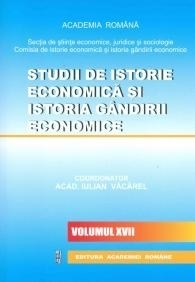 Studii de istorie economica si istoria gandirii economice vol. XVII