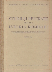 Studii si referate privind istoria Rominiei, Partea I si Partea a II-a