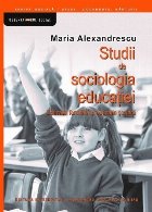 Studii de sociologia educaţiei : educaţia familială şi educaţia şcolară